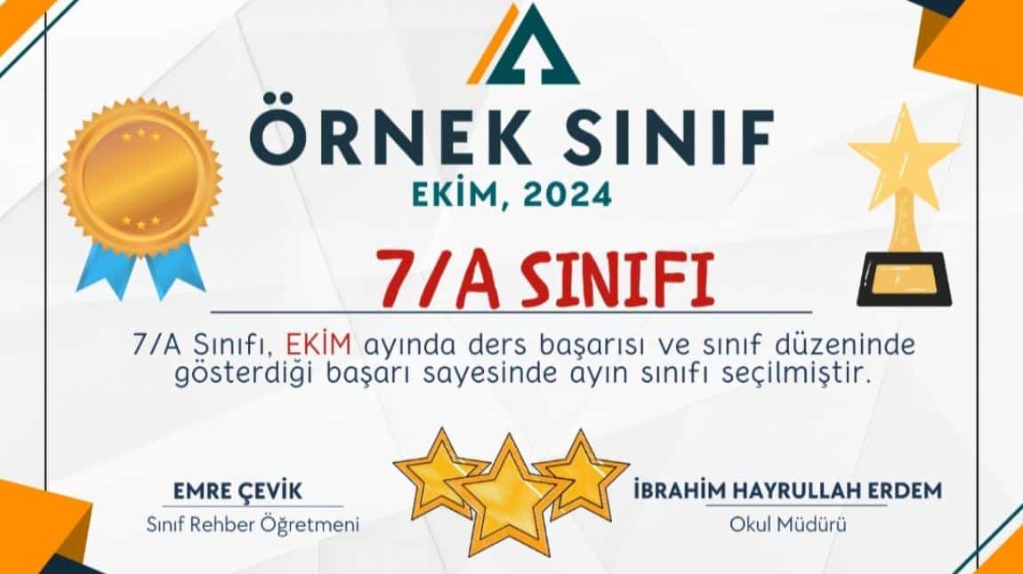 EKİM AYINDA 7/A SINIFI ÖRNEK SINIF OLARAK SEÇİLMİŞTİR.